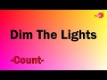 Dim The Lights Line Dance  - Count