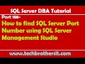 SQL Server DBA Tutorial 188-How to find SQL Server Port Number using SQL Server Management Studio