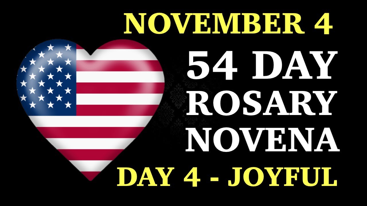 54 Day Rosary Novena | November 4 | Day 4 | Joyful Mysteries - YouTube