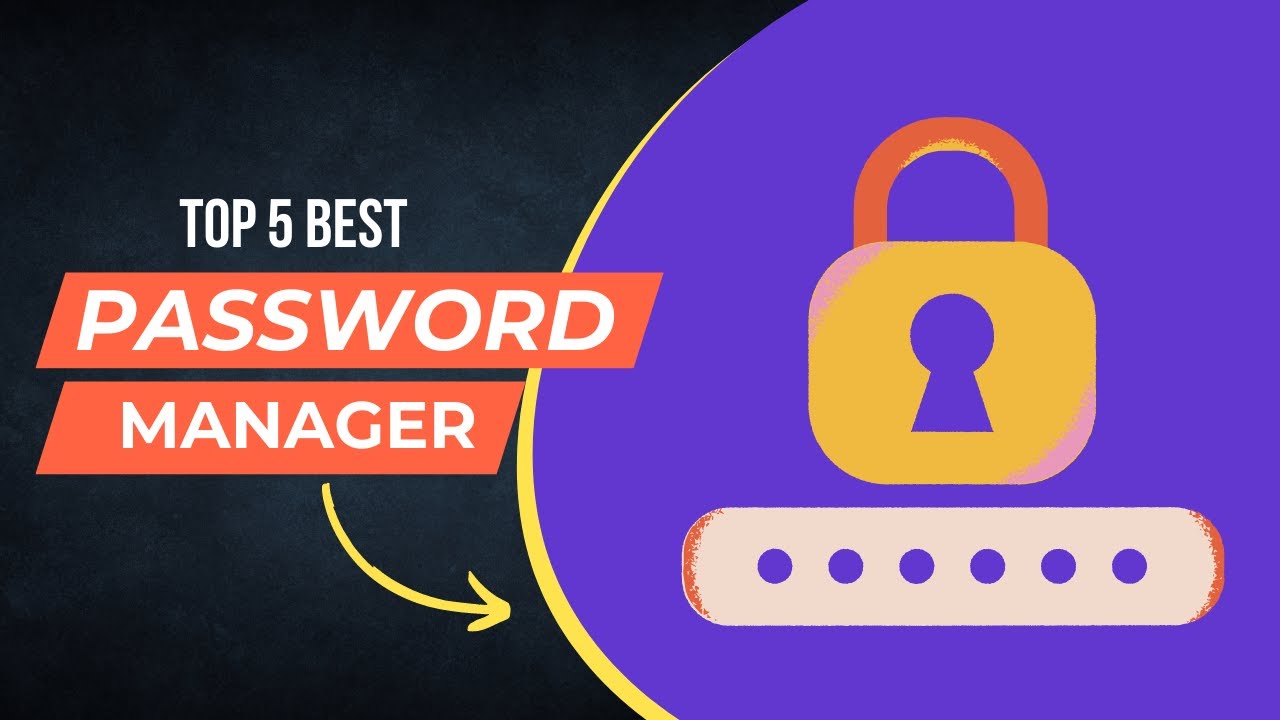 Top 5 Best Password Managers - YouTube