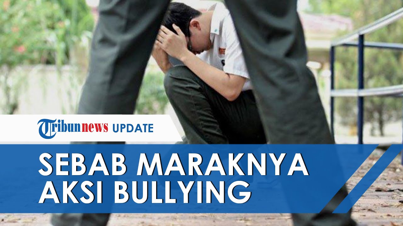 Psikolog Anak Ungkap Penyebab Maraknya Aksi Bullying Di Sekolah - YouTube