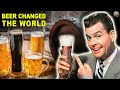 Times In History Beer Changed the World