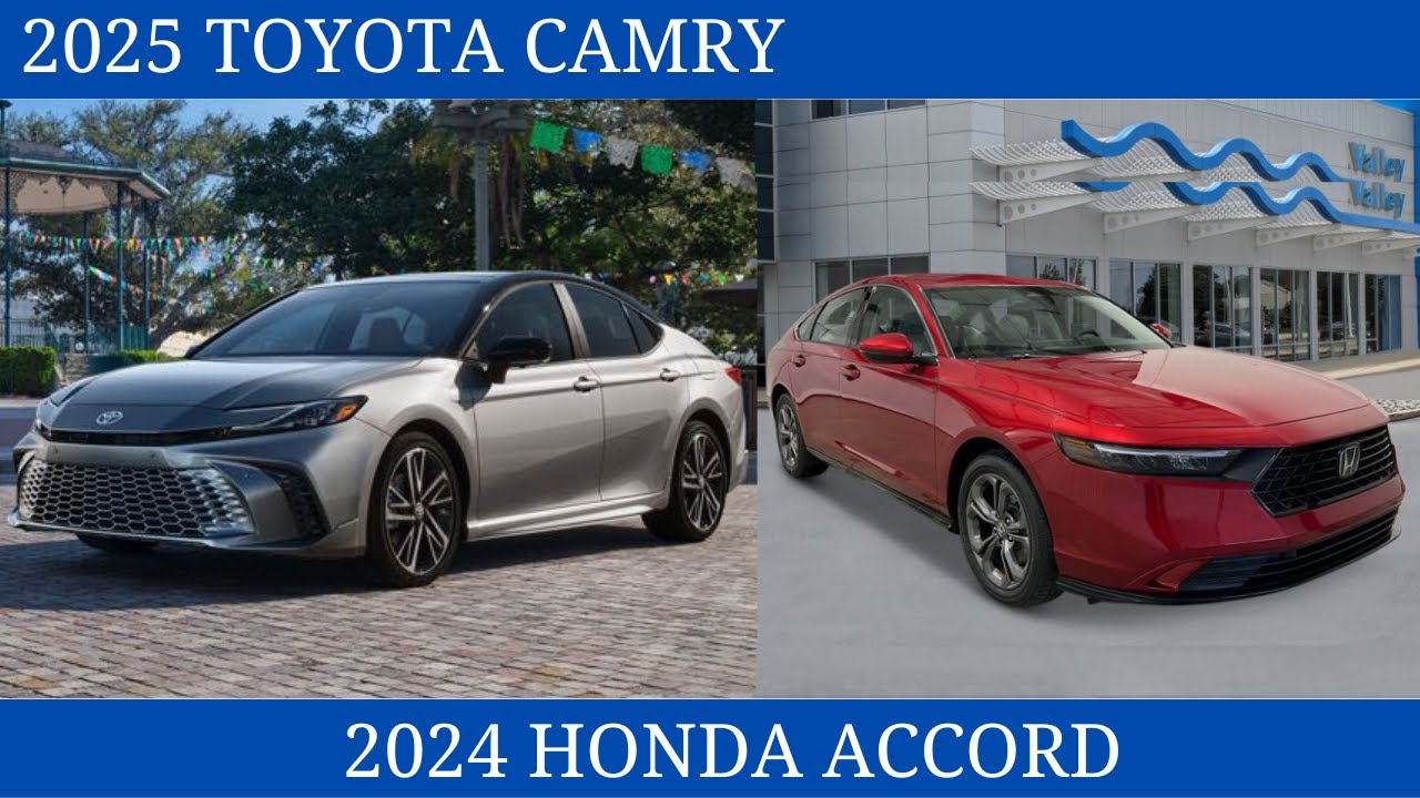 2025 Toyota Camry Vs. 2024 Honda Accord Is A Top Sedans Compared - YouTube