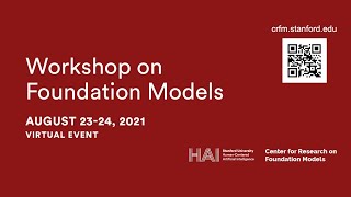 Workshop on Foundation Models: Day 1