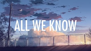 The Chainsmokers – All We Know (Lyrics / Lyric Video) ft. Phoebe Ryan [Future Bass]