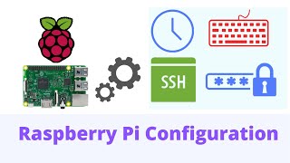 Raspberry Pi Configuration Settings | IoT using Raspberry Pi and Python