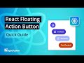 React Floating Action Button: The Ultimate Feature Walkthrough