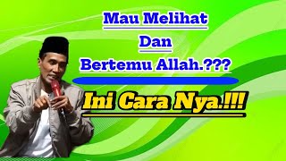 Cara Bertemu Dan Melihat Allah ,Gus Mukhlason Rosyid ✅