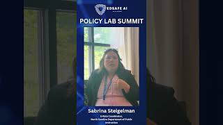EDSAFE AI Alliance Policy Lab Summit Interview with Sabrina Steigelman