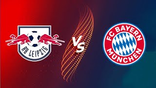 مباراة باير ميونخ ضد أر بي ليبزيج الدوري الألماني |Bayern Munich vs RB Leipzig #bayernmunich#leipzig