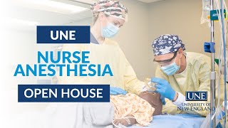 Discover UNE’s D.N.P. in Nurse Anesthesia | Virtual Open House Recording