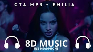 Emilia - GTA.mp3 ((8D AUDIO))