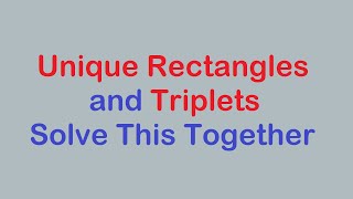 Sudoku Primer 269 - Triplets Help Unique Rectangles