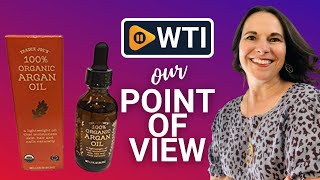 Trader Joe's 100% Organic Argan Oil | Our Point Of View