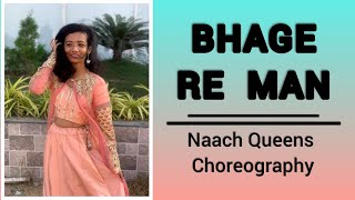 Bhage re man | Dance cover | Naach Queens | Chameli | Kareena Kapoor | Sunidhi Chauhan