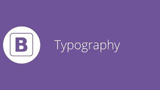Bootstrap tutorial 8 - Typography Classes