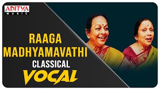 A Beautiful Classical Vocal - Raaga  Madhyamavathi | Bombay Sisters.