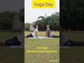 Yoga.International yoga day.Yoga day status #yoga #shorts #youtubeshorts #trendingshorts #exercise