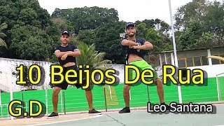 Leo Santana - 10 Beijos De Rua Coreografia
