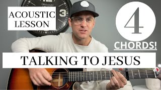 Talking To Jesus | Elevation Worship & Maverick City Music | Acoustic Guitar Lesson/Tutorial