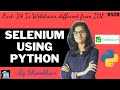 Selenium using python Part:24 | Is webdriver different from IDE | automation | testing selenium
