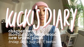 Kicki's Diary 2 - Moving Into Neon Wood/ New Travel Plans