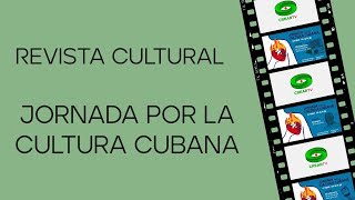 Revista Cultural: Día 6 Jornada por la Cultura Cubana y 49 Festival Internacional Cervantino