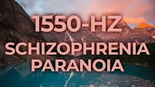 1550-Hz Music Therapy for Schizophrenia Disorder & Paranoia | 40-Hz Binaural Beat | Healing, Calming