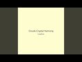 Clouds Crystal Harmony