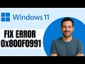 How To Fix Install Error 0x800F0991 Windows 11 Update Problem