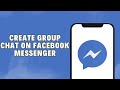 How To Create Group Chat On Facebook Messenger App 2024