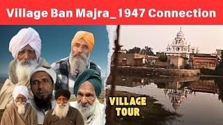 VILLAGE BAN MAJRA_1947 CONNECTION_ਪਿੰਡ ਬੰਨ੍ਹ ਮਾਜਰਾ ਜਿਲ੍ਹਾ ਰੋਪੜ