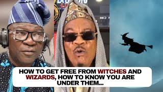 Kola Olootu: How to get free from Witches and Wizards, how to know you are under them...