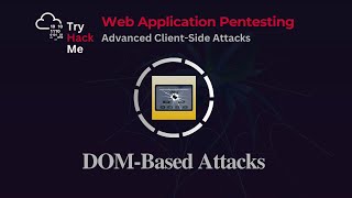 DOM-Based Attacks — TryHackMe Walkthrough