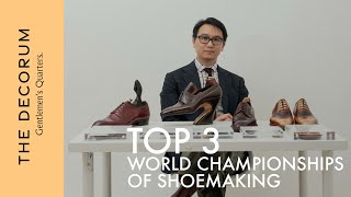 World Championships of Shoemaking : รีวิวรองเท้า 3 อันดับจากการแข่งขันระดับโลกกับคุณหนอนบุ้ง