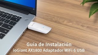 Guía de Instalación del Adaptador WiFi 6 USB AX1800