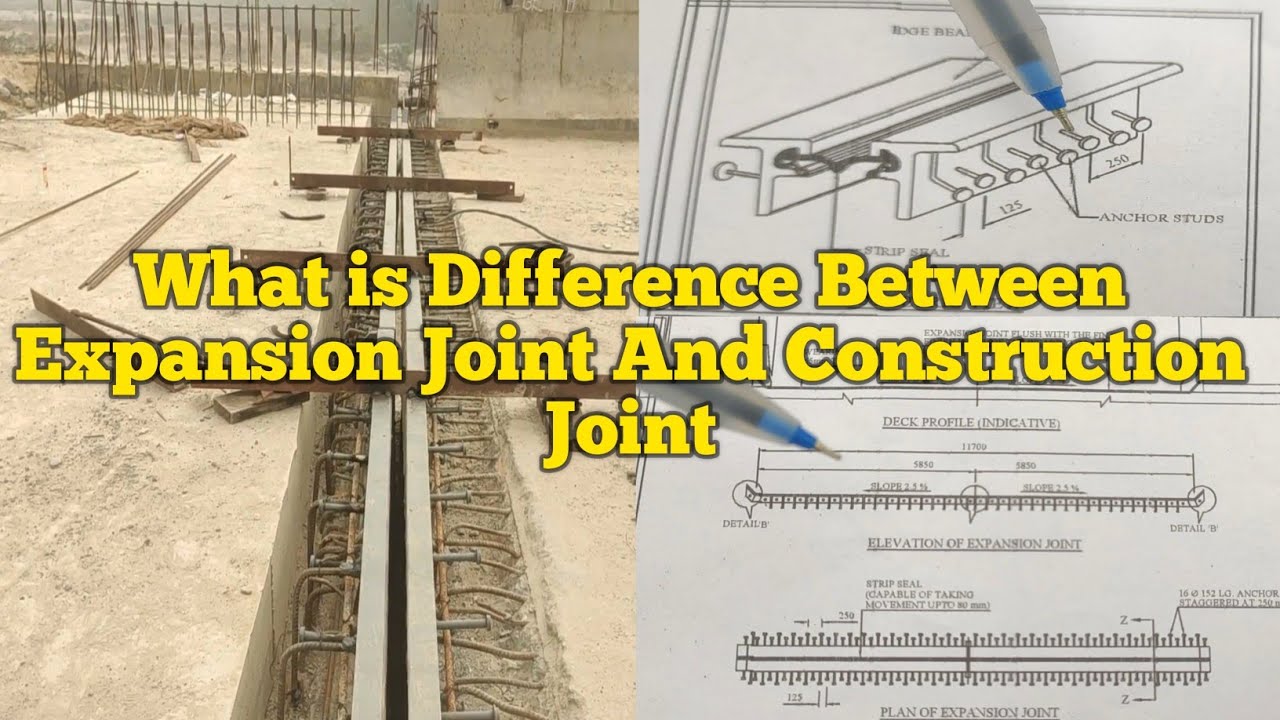 What Is Expansion Joint And Construction Joint In Construction