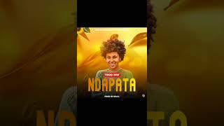 NDAPATA NEW SONG