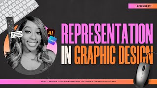 Representation of Black Women in Graphic Design | Create \u0026 Chill : Ep 01