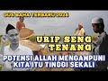 Gus Baha Terbaru - Urip Seng Tenang!! Potensimu Diampuni Allah Itu Tinggi Sekali