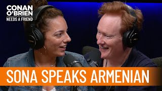 Sona Insults Conan In Armenian | Conan O’Brien Needs a Friend