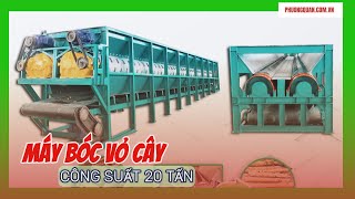 Máy bóc vỏ cây 20 tấn/h - bóc sạch vỏ đến 99%