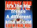 mucky pup - big freeze