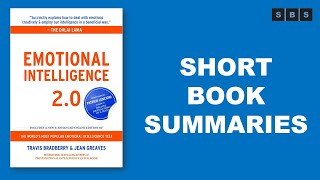 Short Book Summary of Emotional Intelligence 2 0 by Travis Bradberry, Jean Greaves, Patrick Lencioni
