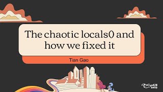 The chaotic locals() and how we fixed it - Tian Gao