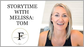 Storytime with Melissa: Tom