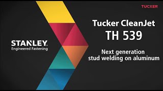 Tucker® CleanJet TH539 | Surface Cleaning for Perfect Aluminum Stud Welding