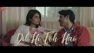 Dil Hi Toh Hai - lyrics |The Sky Is Pink  | Priyanka Chopra Jonas, Farhan Akhtar