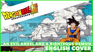 DRAGON BALL SUPER ENDING 7 [ENGLISH COVER] | An Evil Angel | MasakoX