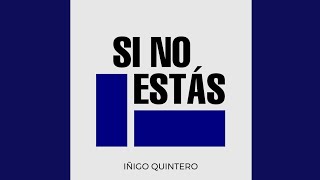 Iñigo Quintero - Si No Estás مترجمة للعربية || إذا لم تكن 💔😔 (Lyrics\Letra)